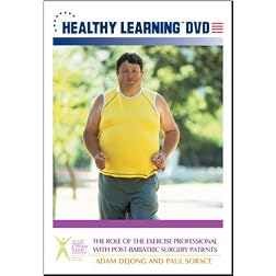 The Role of the Exercise Professional With Post-Bariatric Surgery Patients
