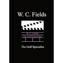 Golf Specialist - W. C. Fields