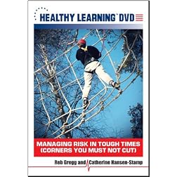 Managing Risk in Tough Times Corners You Must Not Cut