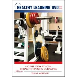 A Close Look at ACSM Strength Training Guidelines
