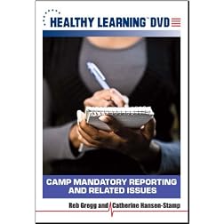 Camp Mandatory Reporting and Related Issues