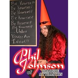 Be Yourself...Unless You're An Idiot