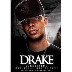 Drake - Successful: Unauthorized Documentary