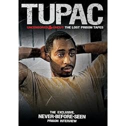 Tupac Uncensored and Uncut: The Lost Prison Tapes