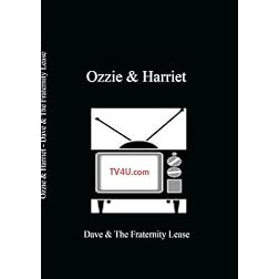 Ozzie & Harriet - Dave & The Fraternity Lease