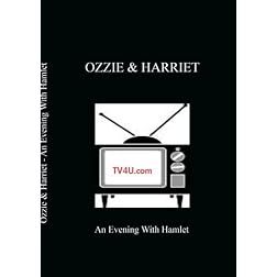 Ozzie & Harriet - An Evening With Hamlet