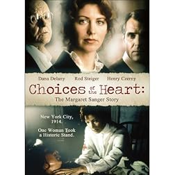 Choices of the Heart: The Margaret Sanger Story