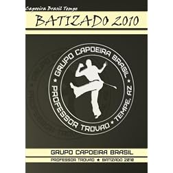 Capoeira Brasil Tempe - Batizado 2010