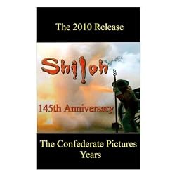 Shiloh! The 145th Anniversary - The Confederate Pictures Years