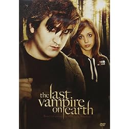 Last Vampire on Earth