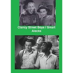 East End Boys Double Feature -Clancy Street Boys / Smart Alecks