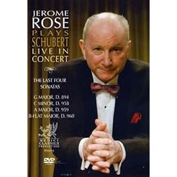 Jerome Rose Plays Schubert Live in Concert: The 4 Last Sonatas