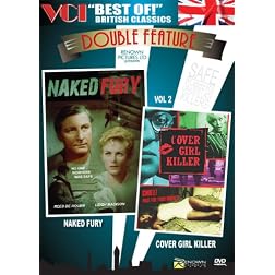 BEST OF BRITISH CLASSICS DOUBLE FEATURE Vol 2: Naked Fury & Cover Girl Killer