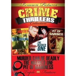 Renown Pictures Crime Thriller Collection: Pit Of Darkness + The Marked One + Murder Can Be Deadly