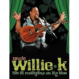 Uncle Willie K - Live at Mulligan's On The Blue
