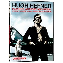 Hugh Hefner: Playboy, Activist and Rebel