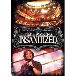 Tim Hawkins: INSANITIZED