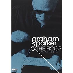 Graham Parker & the Figgs: Live at the FTC
