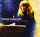 The Wind That Shakes the Barley by Loreena McKennitt