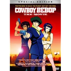 Cowboy Bebop: The Movie [Special Edition]