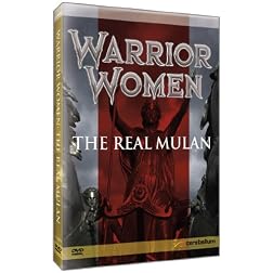 Warrior Women: The Real Mulan