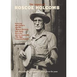 Legacy of Roscoe Holcomb