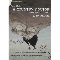 Franz Kafka's A Country Doctor and other Fantastic Films by Koji Yamamura