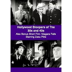 Hollywood Bloopers of The 30s and 40s -Bonus Short Film- Niagara Falls Starring Zasu Pitts