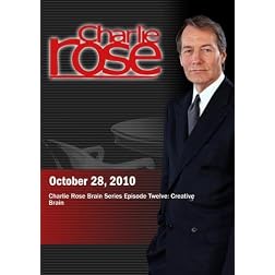 Charlie Rose - Charlie Rose Brain Series Episode Twelve: Creative Brain (October 28, 2010)