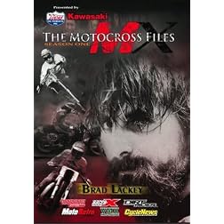 The Motocross Files: Brad Lackey