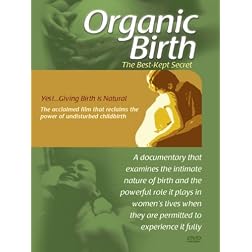 Organic Birth: Birth is Natural