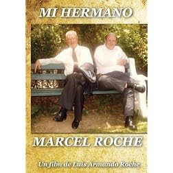 Mi hermano Marcel Roche