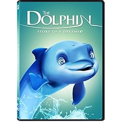 The Dolphin: Story of a Dreamer
