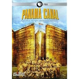 American Experience: Panama Canal