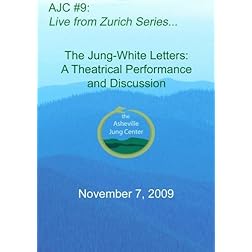 AJC 09 :  The Jung-White Letters: A Theatrical Performance and Discussion (2 DVD Set)