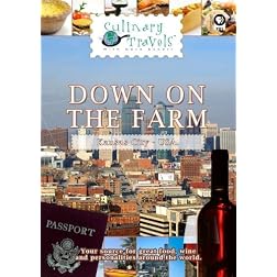 Culinary Travels Down on the Farm