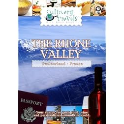Culinary Travels The Rhone Valley