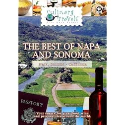 Culinary Travels The Best of Napa and Sonoma