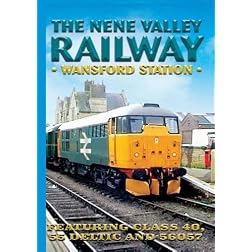 The Nene Valley Railway: Wansford Station