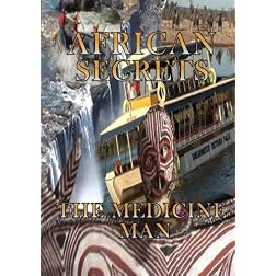 African Secrets The Medicine Man