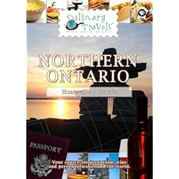 Culinary Travels Northern Ontario