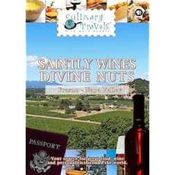 Culinary Travels Saintly wines-Divine nuts Napa Valley