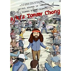 AKA Tommy Chong