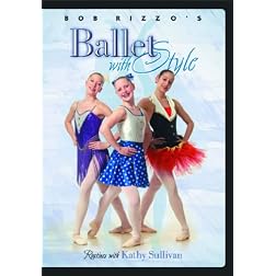 Bob Rizzo: Ballet Dance with Style