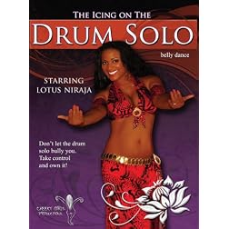 The Icing on the Drum Solo - Lotus Niraja - Belly Dance
