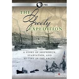 American Experience: The Greely Expedition
