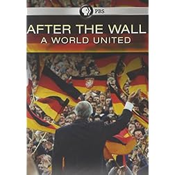 After the Wall: A World United