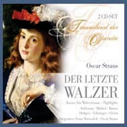Der Letzte Walzer & Ein Walzertraum