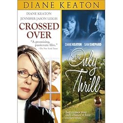 Crossed Over / The Only Thrill