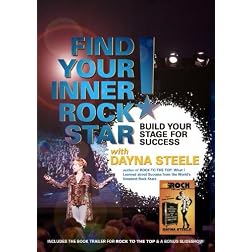 Find Your Inner Rock Star: Build Your Stage for Success with Dayna Steele